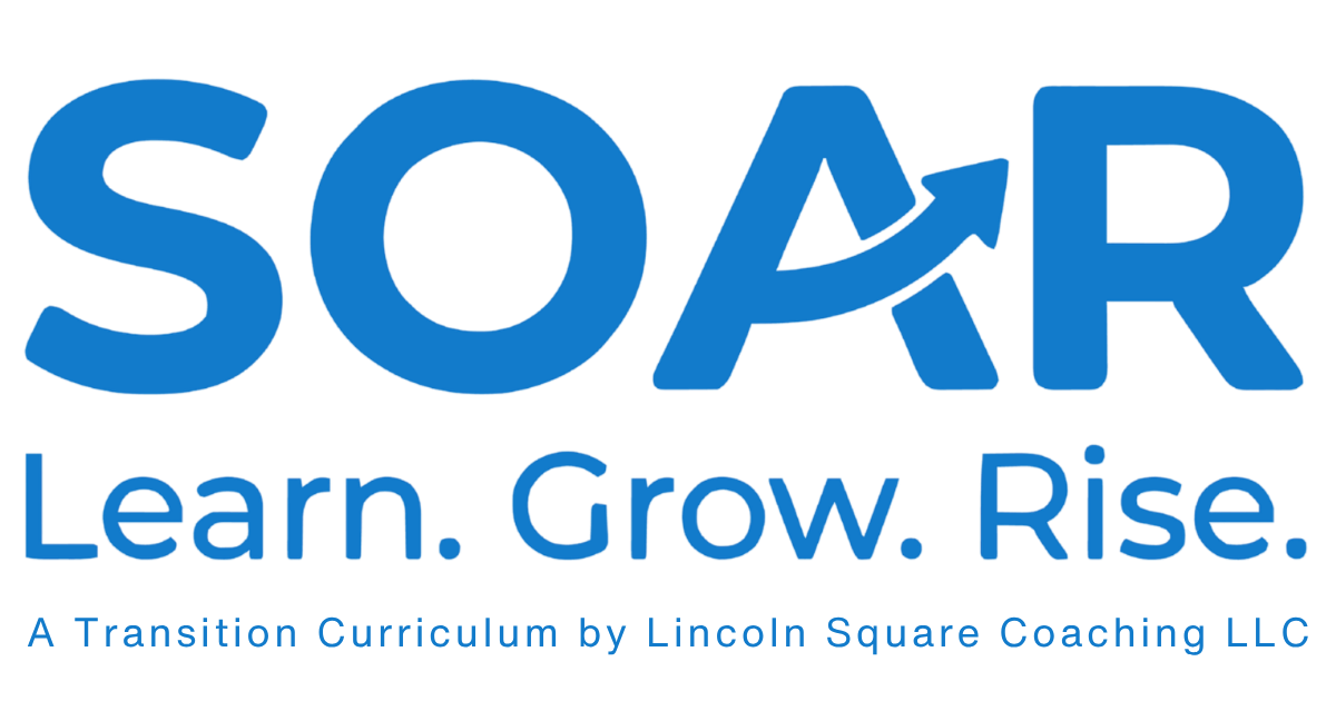 SOAR - Self-Discovery, Opportunities, Advocacy, Readiness